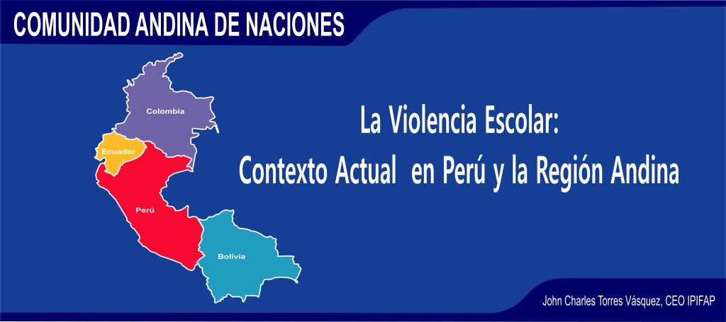 Violencia Escolar: Perú y la CAN can